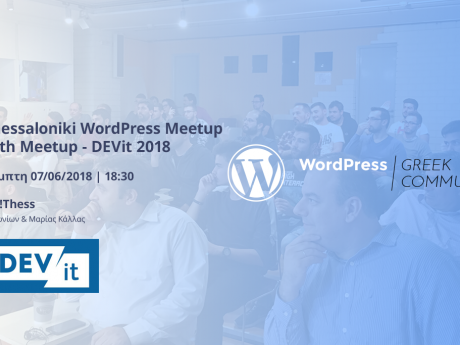 14th WordPress Thessaloniki Meetup - DEVit Week 2018